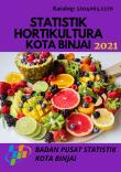 Binjai City Horticultural Statistics 2021