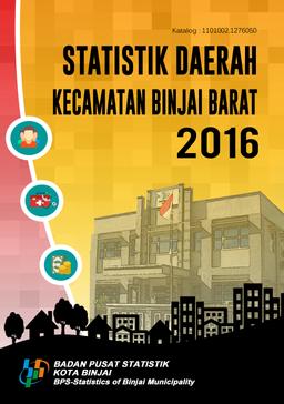 Statistik Daerah Binjai Barat 2016