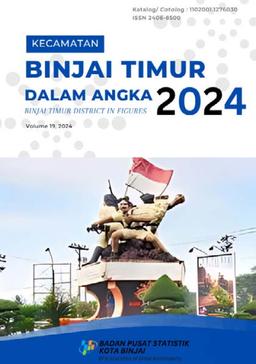 Binjai Timur District In Figures 2024