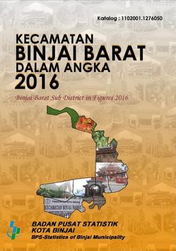 Binjai Barat Subdistricts In Figures 2016