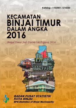 Binjai Timur Subdistricts In Figures 2016