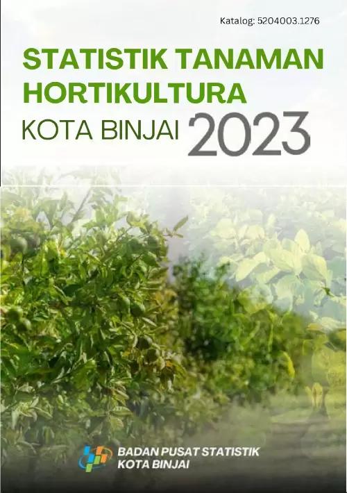 Statistik Hortikultura Kota Binjai 2023