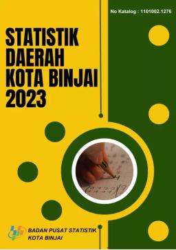 Statistik Daerah Kota Binjai 2023