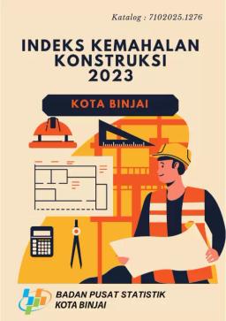 Indeks Kemahalan Konstruksi Kota Binjai 2023