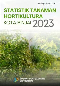 Statistik Hortikultura Kota Binjai 2023